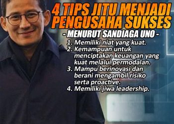 4 Tips Sandiaga Uno Jadi Pengusaha Sukses