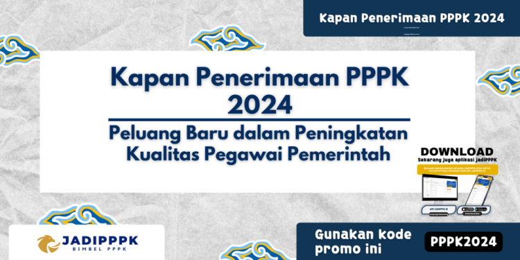 Pemerintah Buka Pendaftaran PPPK 2024: Peluang Bergabung dengan Instansi Pemerintah