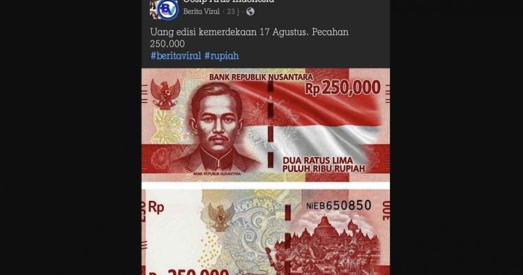 [HOAKS] Pemerintah Terbitkan Uang Pecahan Rp250.000 Edisi HUT ke-80 RI